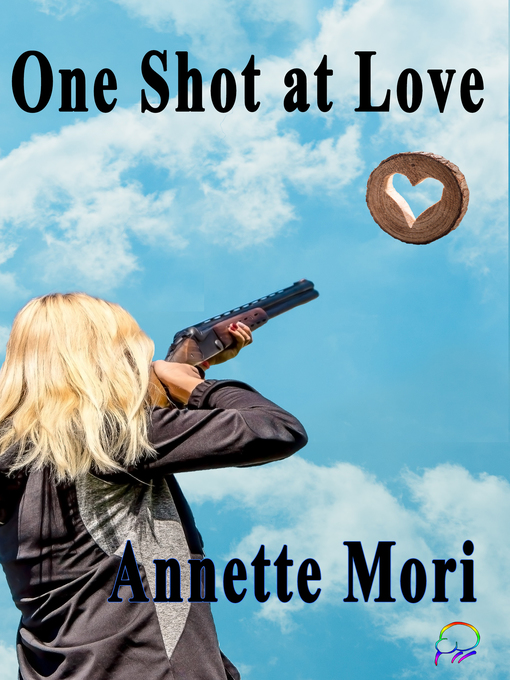 Title details for One Shot at Love by Annette Mori - Available